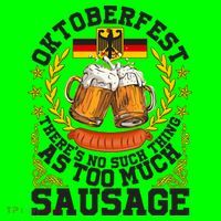 Oktoberfest There's No Such Thing As Too Much Sausage Kids T-Shirt