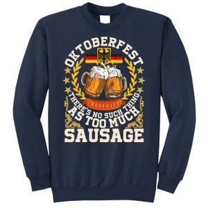 Oktoberfest There's No Such Thing As Too Much Sausage Sweatshirt