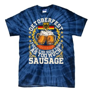 Oktoberfest There's No Such Thing As Too Much Sausage Tie-Dye T-Shirt