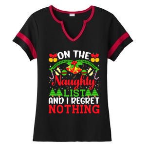 On The Naughty List And I Regret Nothing Christmas 2022 Ladies Halftime Notch Neck Tee