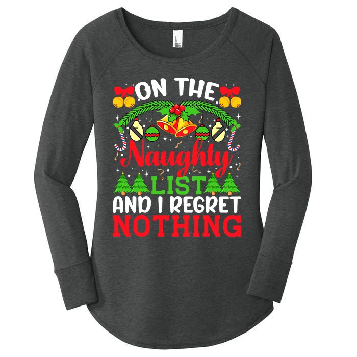 On The Naughty List And I Regret Nothing Christmas 2022 Women's Perfect Tri Tunic Long Sleeve Shirt