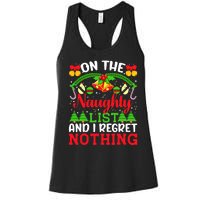 On The Naughty List And I Regret Nothing Christmas 2022 Women's Racerback Tank