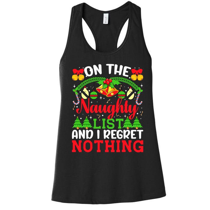 On The Naughty List And I Regret Nothing Christmas 2022 Women's Racerback Tank