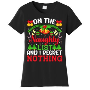 On The Naughty List And I Regret Nothing Christmas 2022 Women's T-Shirt