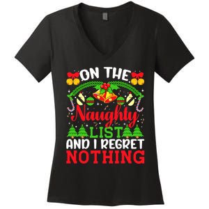 On The Naughty List And I Regret Nothing Christmas 2022 Women's V-Neck T-Shirt