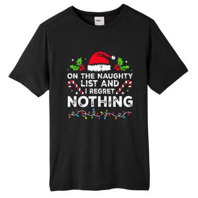 On The Naughty List And I Regret Nothing Funny Xmas  Tall Fusion ChromaSoft Performance T-Shirt