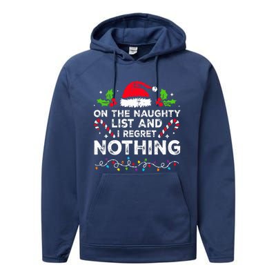 On The Naughty List And I Regret Nothing Funny Xmas  Performance Fleece Hoodie