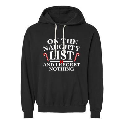 On The Naughty List And I Regret Nothing Funny Xmas Garment-Dyed Fleece Hoodie