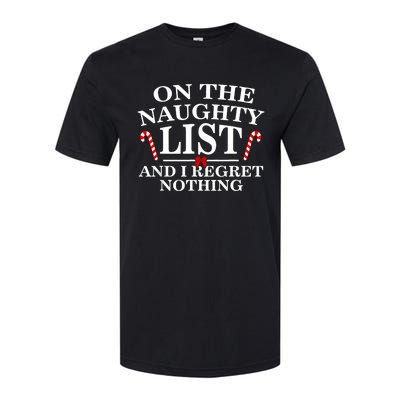 On The Naughty List And I Regret Nothing Funny Xmas Softstyle CVC T-Shirt