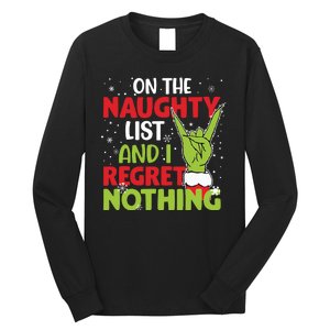 On The Naughty List And I Regret Nothing Funny Christmas Long Sleeve Shirt