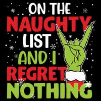 On The Naughty List And I Regret Nothing Funny Christmas Backpack