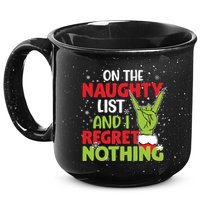 On The Naughty List And I Regret Nothing Funny Christmas 15oz Campfire Ceramic Mug