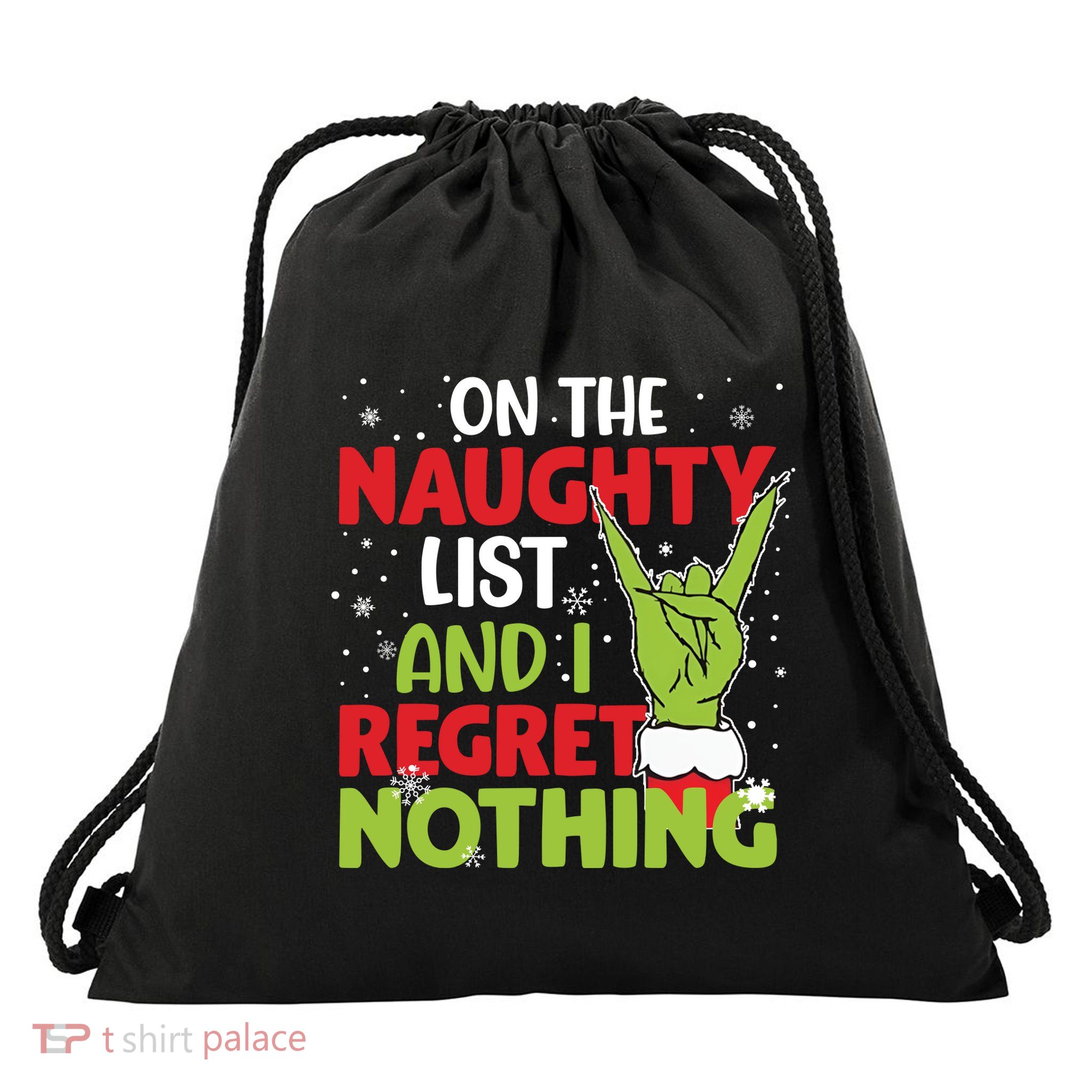 On The Naughty List And I Regret Nothing Funny Christmas Drawstring Bag