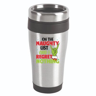 On The Naughty List And I Regret Nothing Funny Christmas 16oz Travel Tumbler
