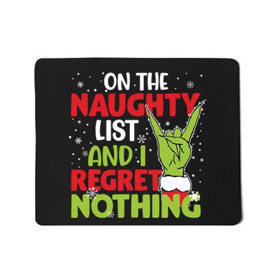 On The Naughty List And I Regret Nothing Funny Christmas Mousepad