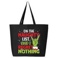 On The Naughty List And I Regret Nothing Funny Christmas 25L Jumbo Tote