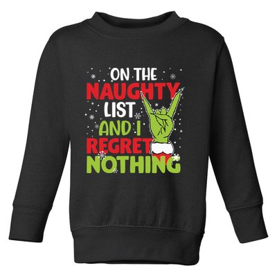 On The Naughty List And I Regret Nothing Funny Christmas Toddler Sweatshirt