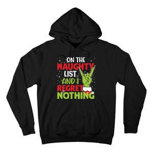 On The Naughty List And I Regret Nothing Funny Christmas Tall Hoodie