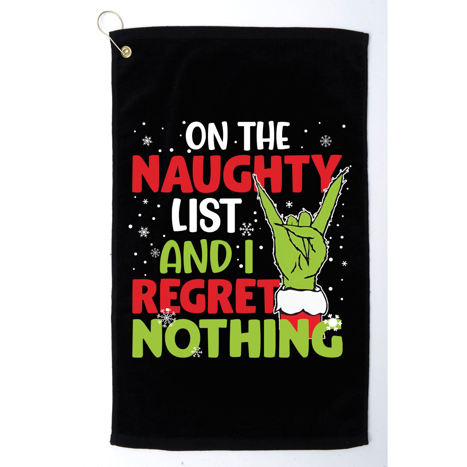 On The Naughty List And I Regret Nothing Funny Christmas Golf Towel