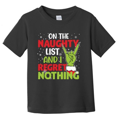 On The Naughty List And I Regret Nothing Funny Christmas Toddler T-Shirt