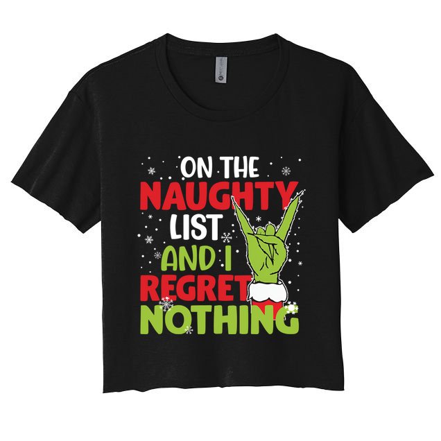 On The Naughty List And I Regret Nothing Funny Christmas Crop Top