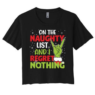 On The Naughty List And I Regret Nothing Funny Christmas Women's Crop Top Tee