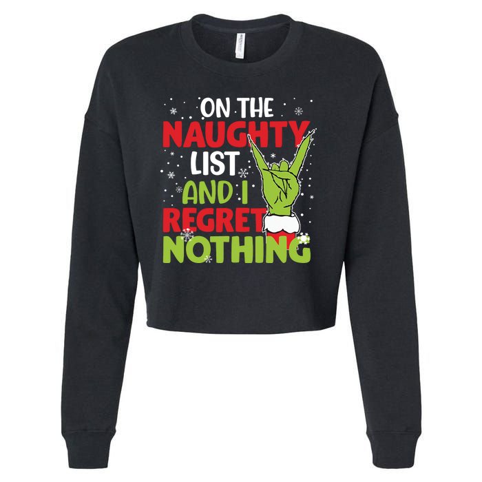 On The Naughty List And I Regret Nothing Funny Christmas Cropped Pullover Crew