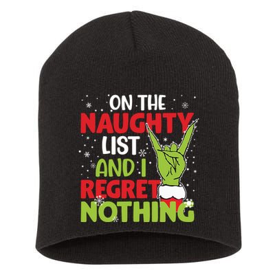 On The Naughty List And I Regret Nothing Funny Christmas Short Acrylic Beanie