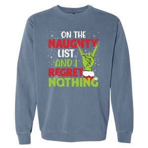 On The Naughty List And I Regret Nothing Funny Christmas Garment-Dyed Sweatshirt