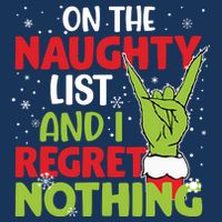 On The Naughty List And I Regret Nothing Funny Christmas Infant Baby Jersey Bodysuit