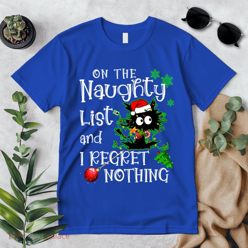 On The Naughty List And I Regret Nothing Xmas Cat Lights Gift Premium T-Shirt