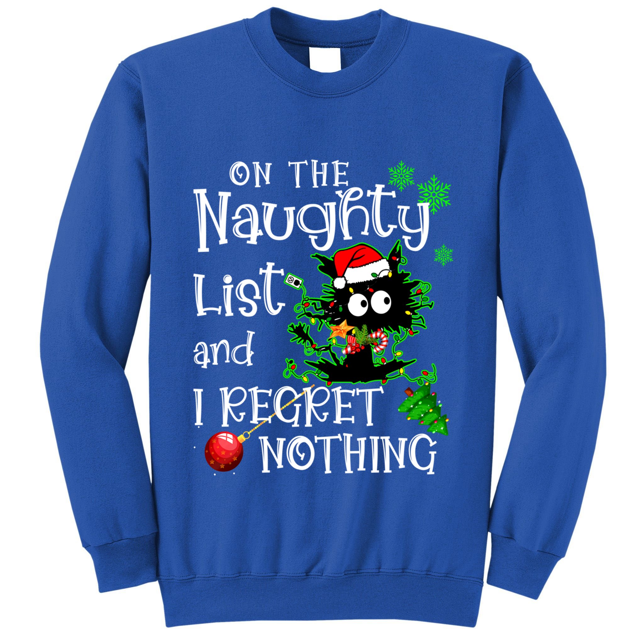 On The Naughty List And I Regret Nothing Xmas Cat Lights Gift Tall Sweatshirt
