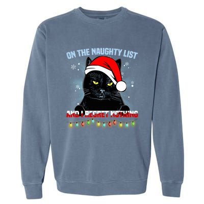 On The Naughty List And I Regret Nothing Cat Christmas Cute Gift Garment-Dyed Sweatshirt