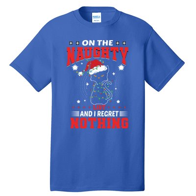 On The Naughty List And Regret Nothing Lighted Cat Christmas Cool Gift Tall T-Shirt