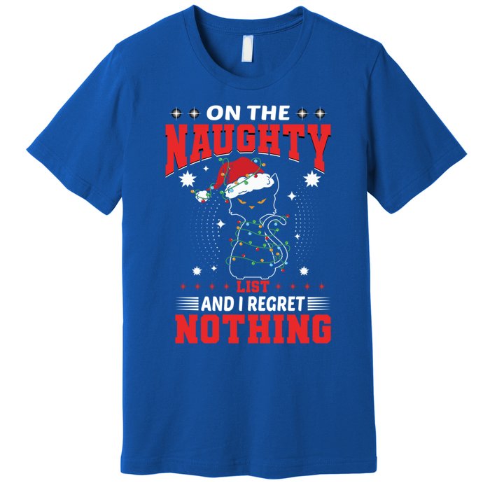 On The Naughty List And Regret Nothing Lighted Cat Christmas Cool Gift Premium T-Shirt