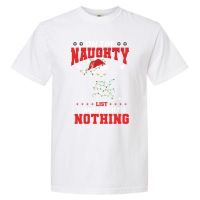 On The Naughty List And Regret Nothing Lighted Cat Christmas Cool Gift Garment-Dyed Heavyweight T-Shirt