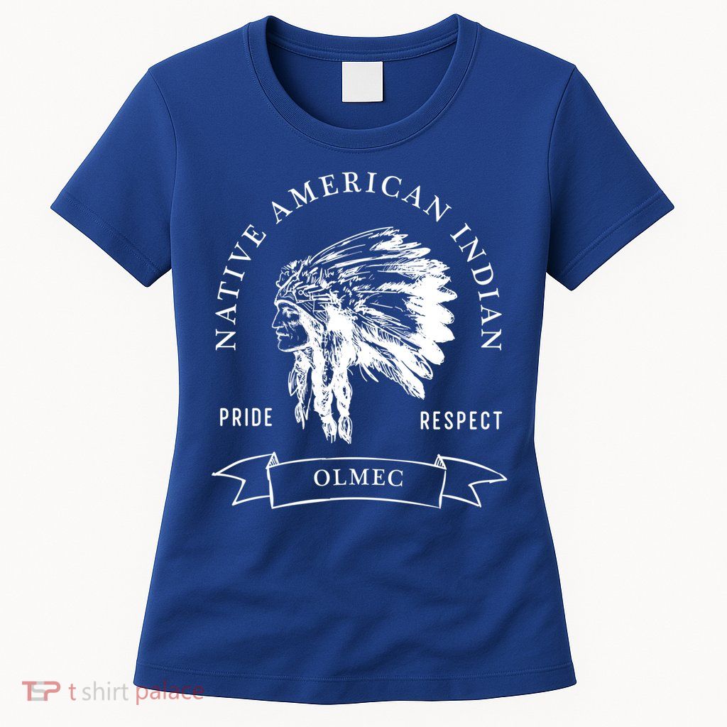 Olmec Tribe Native American Indian Pride Respect Vintage Funny Gift Womens T-Shirt