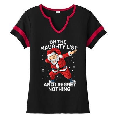 On The Naughty List And I Regret Nothing Dabbing Santa Xmas Cute Gift Ladies Halftime Notch Neck Tee