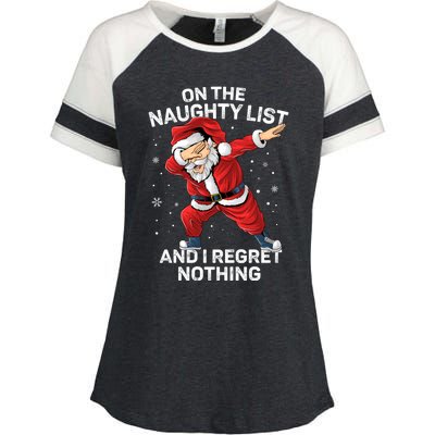 On The Naughty List And I Regret Nothing Dabbing Santa Xmas Cute Gift Enza Ladies Jersey Colorblock Tee