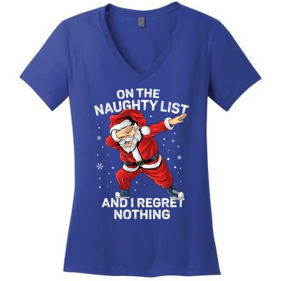 On The Naughty List And I Regret Nothing Dabbing Santa Xmas Cute Gift Women's V-Neck T-Shirt