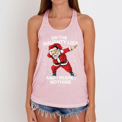 On The Naughty List And I Regret Nothing Dabbing Santa Xmas Cute Gift Women's Knotted Racerback Tank