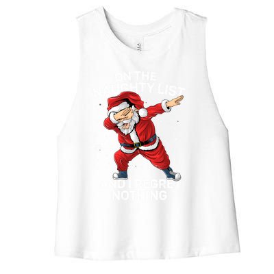 On The Naughty List And I Regret Nothing Dabbing Santa Xmas Cute Gift Women's Racerback Cropped Tank