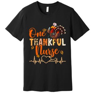 One Thankful Nurse Turkey Thanksgiving Day Premium T-Shirt