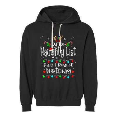 On The Naughty List And I Regret Nothing Funny Christmas Garment-Dyed Fleece Hoodie