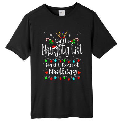 On The Naughty List And I Regret Nothing Funny Christmas Tall Fusion ChromaSoft Performance T-Shirt