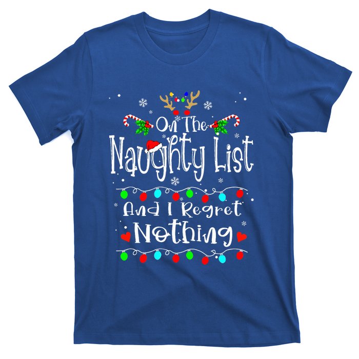 On The Naughty List And I Regret Nothing Funny Christmas T-Shirt