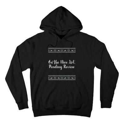 On The Nice List Pending Review Christmas Funny Hoodie