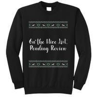 On The Nice List Pending Review Christmas Funny Sweatshirt