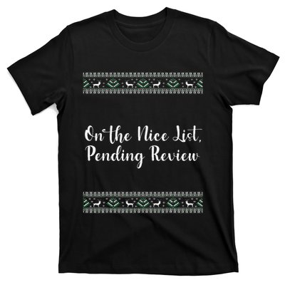 On The Nice List Pending Review Christmas Funny T-Shirt