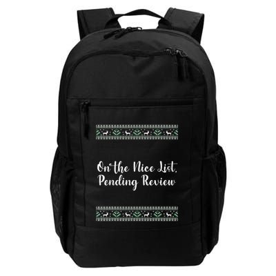 On The Nice List Pending Review Christmas Funny Daily Commute Backpack